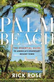 Rick Rose Book The Essential Guide to America’s Legendary Resort by Marina St. Barth from Marina St Barth